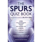 The Spurs Quiz Book - 1,000 Questions covering the 80's, 90's & 2000's