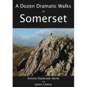 A Dozen Dramatic Walks in Somerset